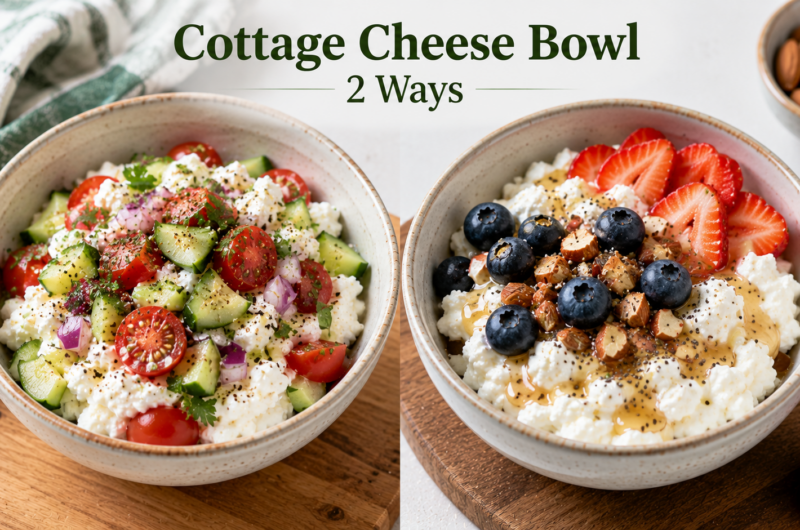 Cottage Cheese Bowl 2 Ways