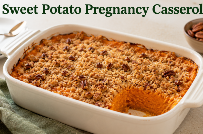 Sweet Potato Pregnancy Casserole