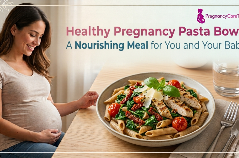 Healthy Pregnancy Pasta Bowl: A Nourishing Meal for You and Your Baby