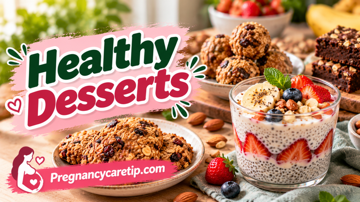 Healthy Desserts