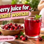 Cranberry juice for pregnant woman