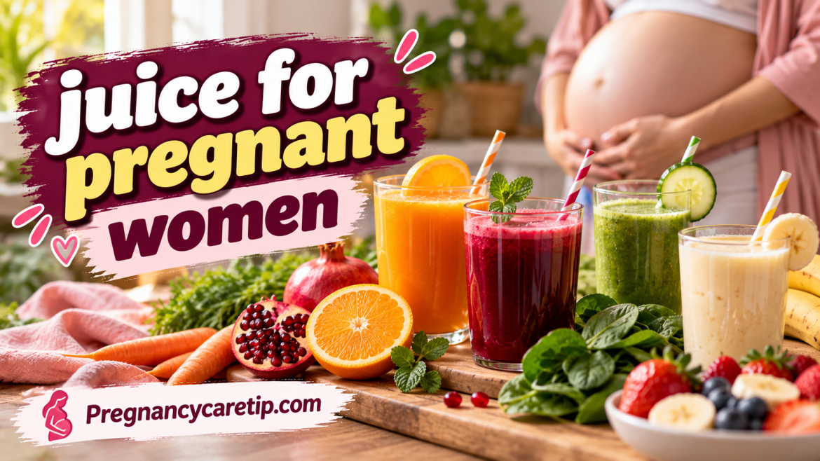 juice for pregnant women